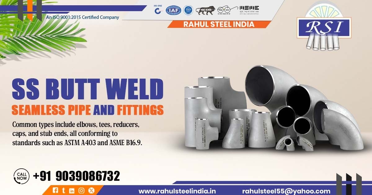 SS Butt Weld Seamless Pipe and Fittings in Korba
