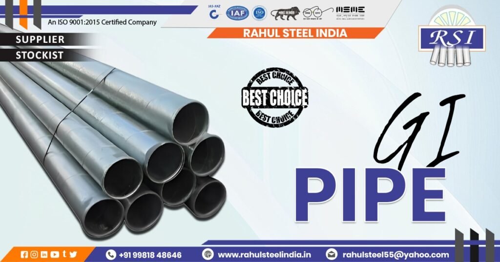 GI Pipe Supplier In Rajasthan by Rahul Steel India